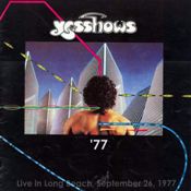 Yesshows '77 - Live In Long Beach